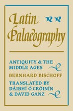 Latin Palaeography | Bernhard Bischoff | Nieuw, Ophalen of Verzenden, Nieuw, Bernhard Bischoff