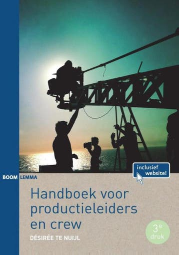 9789462364769 Handboek voor productieleiders en crew, Verzenden, Zo goed als nieuw, Desiree te Nuijl