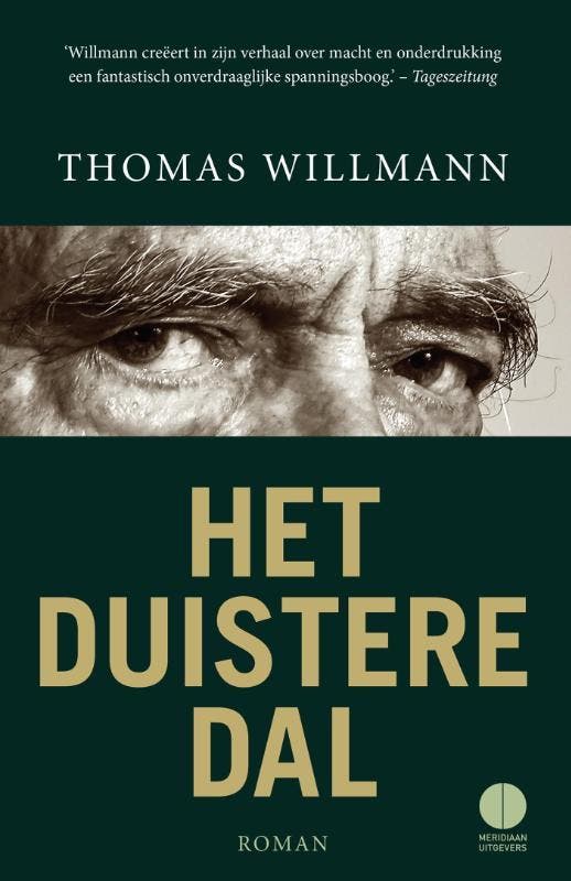 Het duistere dal - Thomas Willmann 9789048824076, Boeken, Romans, Gelezen, Verzenden