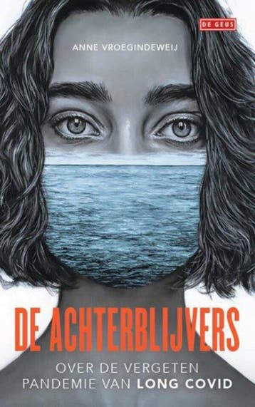 9789044548952 De achterblijvers | Tweedehands, Verzenden, Zo goed als nieuw, Anne Vroegindeweij