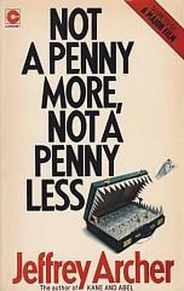 Not a Penny More, Not a Penny Less - Jeffrey Archer, Verzenden, Gelezen, Jeffrey Archer