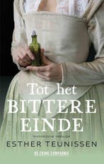 Tot het bittere einde | 9789465170411 | Esther Teunissen, Zo goed als nieuw, Esther Teunissen
