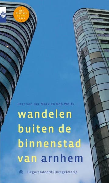 Wandelen Buiten De Binnenstad Van Arnhem | Nieuw, Ophalen of Verzenden, Nieuw, Bart Mark; Rob Wolfs