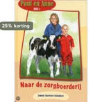 Op de zorgboerderij / Paul en Anne 9789074787628, Verzenden, Gelezen, J. Koetsier-Schokker