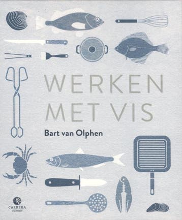 Werken met vis / Carrera culinair - Bart van Olphen, Verzenden, Gelezen, Bart van Olphen