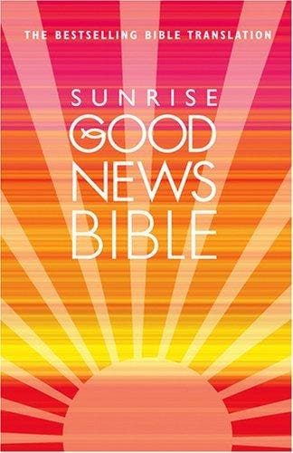 Sunrise Good News Bible. - Bible English Todays English, Verzenden, Gelezen, Bible English Today's English