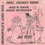 vinyl single 7 inch - Jan Petat - Was Ik Maar Nooit Getrouwd, Cd's en Dvd's, Vinyl Singles, Verzenden, Zo goed als nieuw