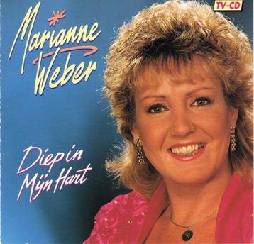 Marianne Weber - Diep In Mijn Hart, Ophalen of Verzenden, Gebruikt
