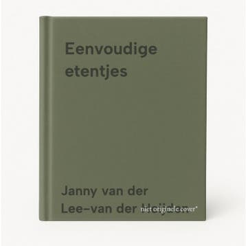 Eenvoudige etentjes - Janny van der Lee-van der Heijden, Verzenden, Gelezen, Janny van der Lee-van der Heijden