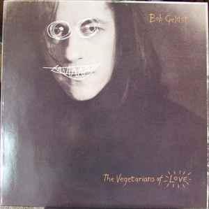 LP gebruikt - Bob Geldof - The Vegetarians Of Love, Verzenden, Zo goed als nieuw, Overige formaten