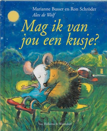 Mag ik van jou een kusje? - Marianne Busser 9789026993411, Boeken, Verzenden, Gelezen, Marianne Busser
