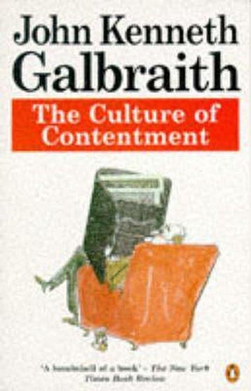 The Culture of Contentment 9780140173666, Verzenden, Gelezen, John Kenneth Galbraith