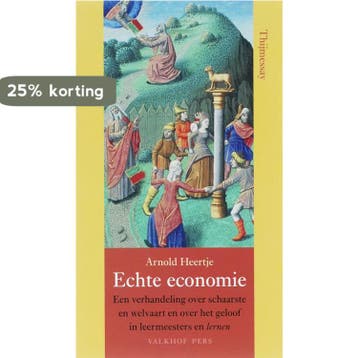 Echte economie / Annalen van het Thijmgenootschap / 94.4, Boeken, Verzenden, Gelezen, A. Heertje