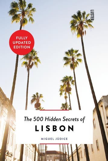 The 500 Hidden Secrets Of Lisbon | Miguel Júdice | Nieuw, Ophalen of Verzenden, Nieuw, Miguel Júdice