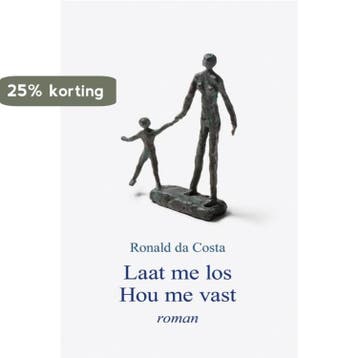 Laat me los hou me vast - R.E. Costa 9789460480645, Boeken, Verzenden, Gelezen, R.E. Costa
