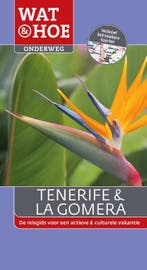 Tenerife & La Gomera / Wat & Hoe onderweg 9789021561615, Boeken, Reisgidsen, Verzenden, Zo goed als nieuw, Damien Simonis