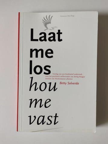 Laat me los hou me vast - Salverda, Verzenden, Gelezen