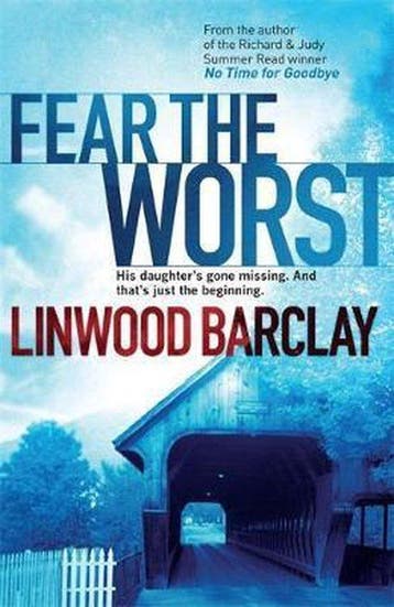 Fear The Worst - Linwood Barclay 9780752883359, Verzenden, Gelezen, Linwood Barclay