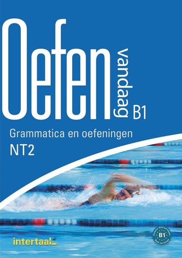 Oefen vandaag B1 - grammatica en oefeningen NT2 - Boeken, Verzenden, Zo goed als nieuw, Boeken