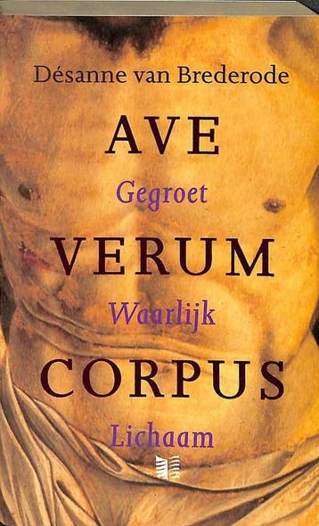 Ave Verum Corpus / Singel pockets 9789041300126, Verzenden, Gelezen, Désanne van Brederode