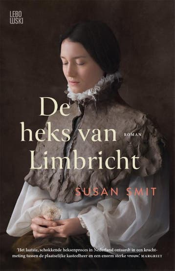 De heks van Limbricht - Susan Smit 9789048871773, Boeken, Verzenden, Zo goed als nieuw, Susan Smit