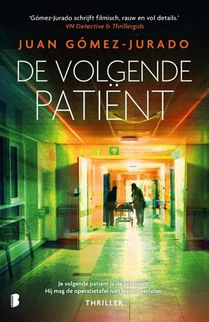 De volgende patiënt | 9789022598566 | Juan Gómez-Jurado, Boeken, Thrillers, Zo goed als nieuw