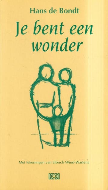 JE BENT EEN WONDER - HANS DE BONDT 9789024271245, Verzenden, Zo goed als nieuw, HANS DE BONDT