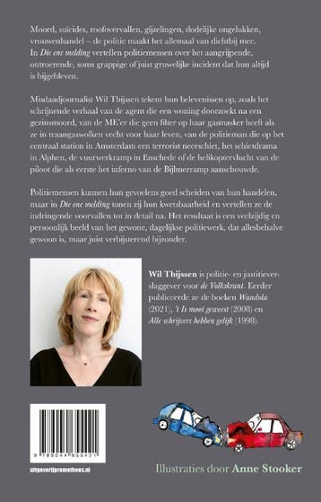 Die ene melding - Wil Thijssen 9789044655421, Verzenden, Gelezen, Wil Thijssen