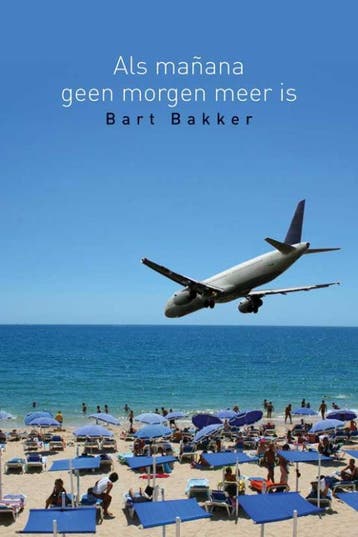 Als manana geen morgen meer is - Bram Bakker 9789051795547, Verzenden, Gelezen, Bram Bakker