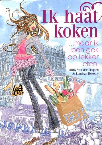 Ik haat koken - Janny van der Heijden 9789045203430, Boeken, Verzenden, Gelezen, Janny van der Heijden