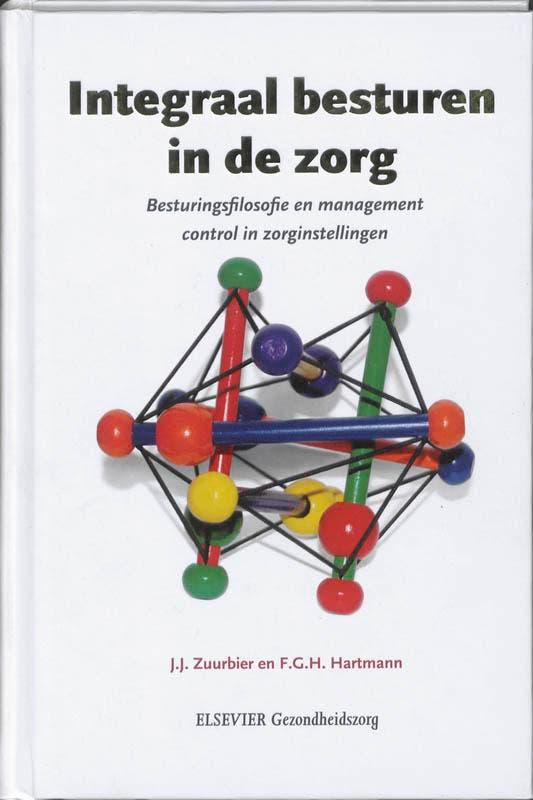 Integraal besturen in de zorg / Elsevier gezondheidszorg, Boeken, Economie, Management en Marketing, Gelezen, Verzenden
