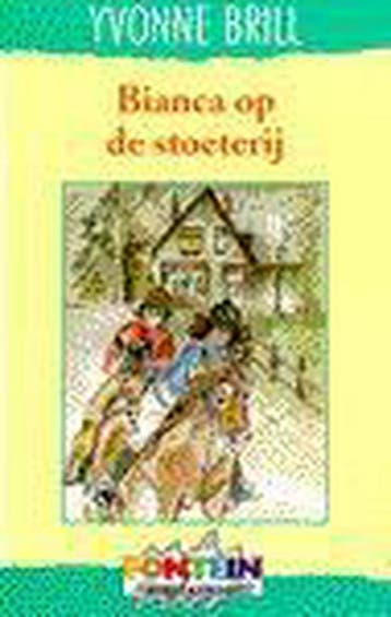 BIANCA OP DE STOETERIJ - Yvonne Brill 9789026108372, Verzenden, Gelezen, Yvonne Brill