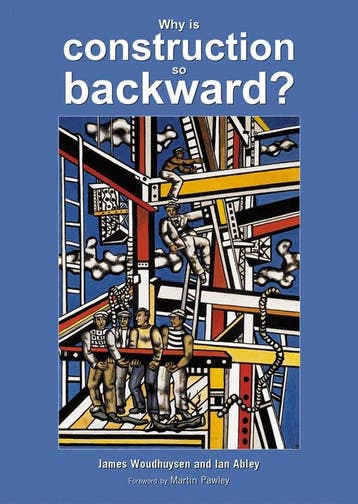 Why Is Construction So Backward? - James Woudhuysen, Verzenden, Gelezen, James Woudhuysen