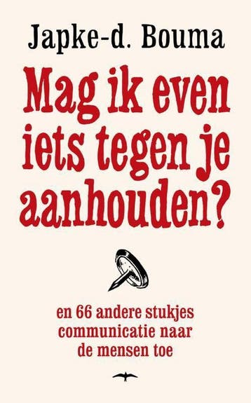 Mag ik even iets tegen je aanhouden? - Japke-d. Bouma, Verzenden, Gelezen, Japke-d. Bouma