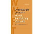 Werkboek WWFT / AML Practice Guide 9789462909748, Verzenden, Zo goed als nieuw