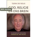 God, religie en ons brein 9789043520331 Tjerk de Reus, Verzenden, Zo goed als nieuw, Tjerk de Reus