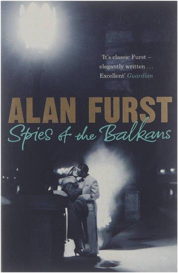Spies Of The Balkans - Alan Furst 9780753827260, Boeken, Verzenden, Gelezen, Alan Furst