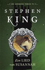Een lied van Susannah / De donkere toren / 6 9789024556359, Verzenden, Zo goed als nieuw, Stephen King
