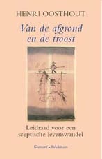 Van de afgrond en de troost 9789086870851 Henri Oosthout, Verzenden, Zo goed als nieuw, Henri Oosthout