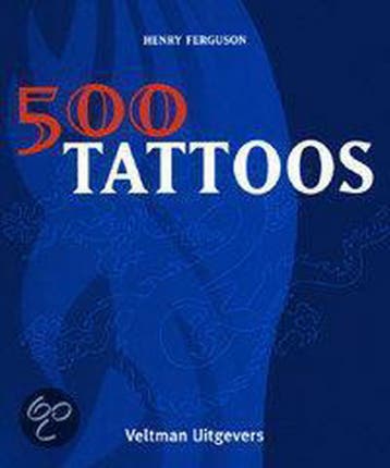 500 Tattoos 9789059202207 Henriët Ferguson, Verzenden, Gelezen, Henriët Ferguson