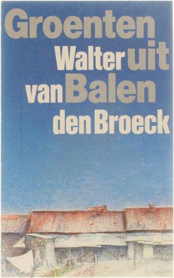 Groenten uit Balen / Grote Marnixpockets / 234 - Broeck, Boeken, Verzenden, Gelezen, Broeck