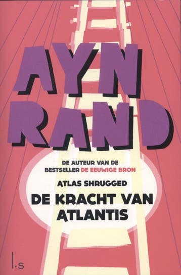 De kracht van Atlantis - Ayn Rand 9789021807768, Verzenden, Gelezen, Ayn Rand