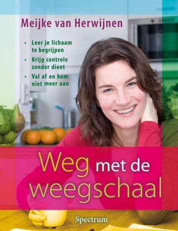 Weg met de weegschaal - M. van Herwijnen 9789024747917, Verzenden, Gelezen, M. van Herwijnen