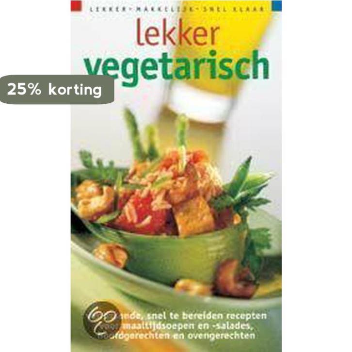 Lekker vegetarisch / Lekker, makkelijk, snel klaar, Boeken, Kookboeken, Gelezen, Verzenden