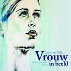 Vrouw in beeld 9789033800481 Linette Dijk, Verzenden, Zo goed als nieuw, Linette Dijk