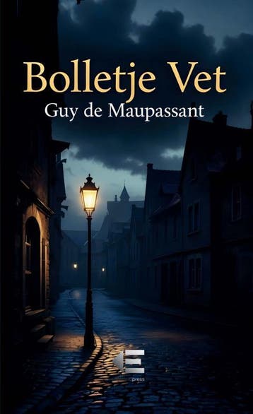 Bolletje Vet | Guy De Maupassant | Nieuw, Boeken, Ophalen of Verzenden, Nieuw, Guy De Maupassant