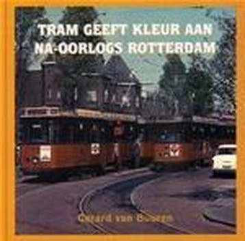 Tram Geeft Kleur Aan Na Oorlogs Rotterdam, Verzenden, Gelezen