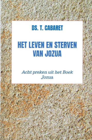 Cabaret, Ds. T.-Het leven en sterven van Jozua (nieuw), Boeken, Verzenden, Nieuw