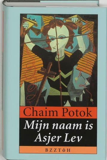 Mijn naam is Asjer Lev 9789062918195 Chaim Potok, Boeken, Verzenden, Zo goed als nieuw, Chaim Potok
