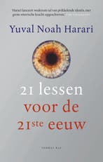21 lessen voor de 21ste eeuw 9789400410046 Yuval Noah Harari, Verzenden, Zo goed als nieuw, Yuval Noah Harari